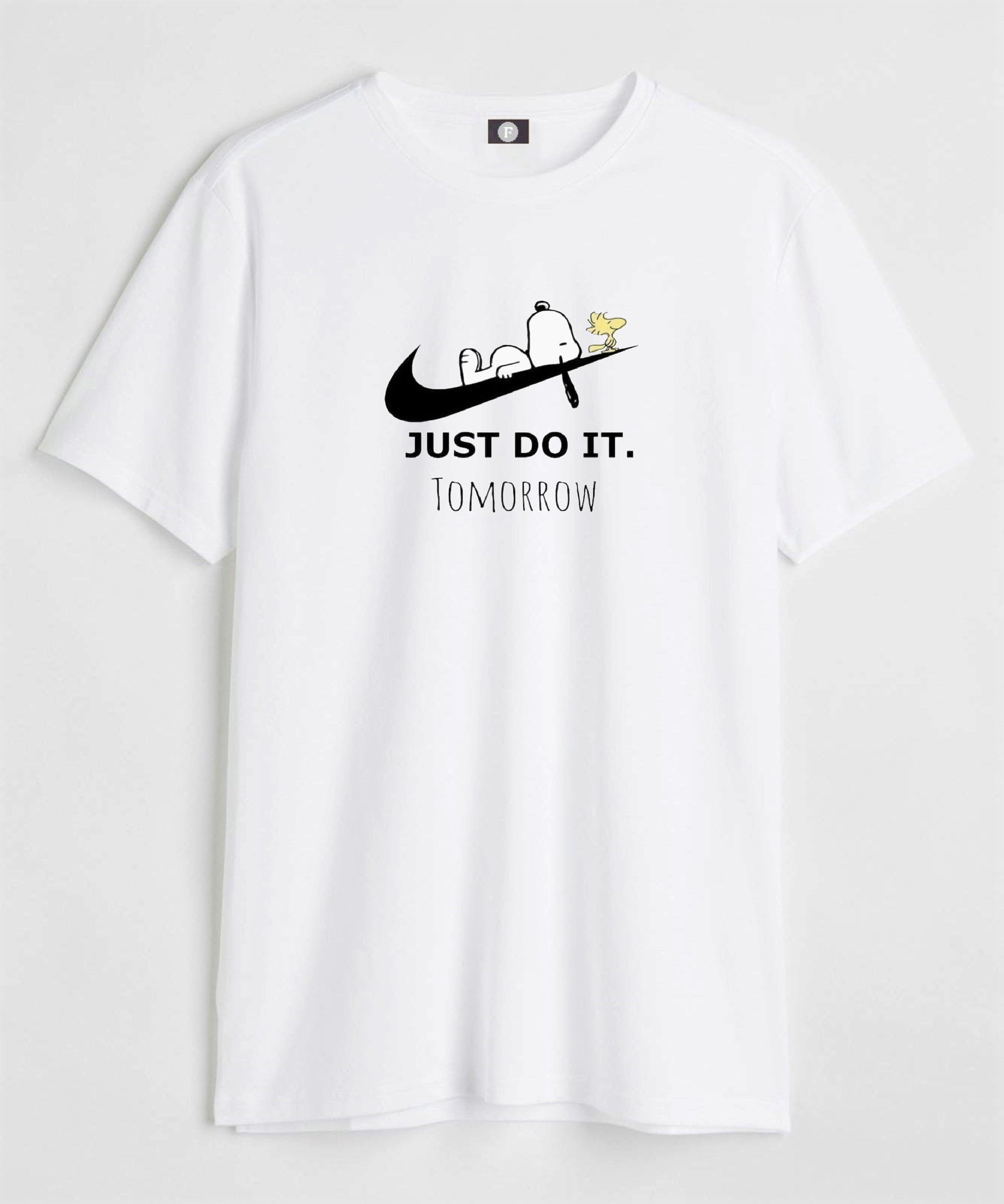 Just do it tomorrow t shirt deals